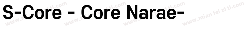 S-Core - Core Narae字体转换